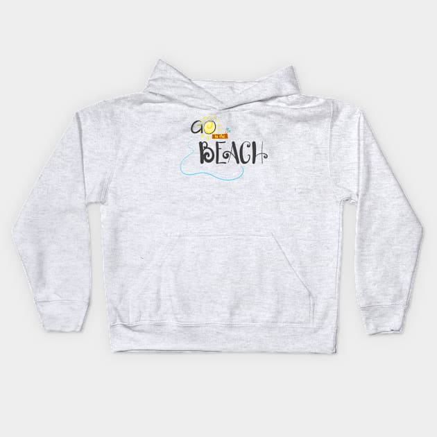 Go To The Beach For Summer With The Sun Kids Hoodie by Artmoo